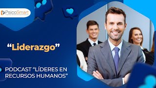 quotLiderazgoquot  Líderes en RRHH [upl. by Zerelda428]