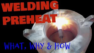 Welding Preheat What Why amp How [upl. by Conard]