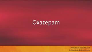 Pronunciation of the words quotOxazepamquot [upl. by Elaen396]