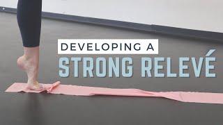 DanceSpecific Exercises for a Strong Relevé [upl. by Levey]