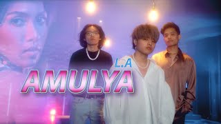 LA  Amulya अमुल्या Official Music Video [upl. by Odraccir]