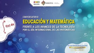 CONVERSATORIO “EDUCACIÓN Y MATEMÁTICA FRENTE A LOS AVANCES DE LA TECNOLOGÍA” [upl. by Anirroc629]