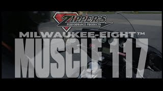 Zipper’s Muscle 117 for Milwaukee Eight ™ Engines [upl. by Anirt]