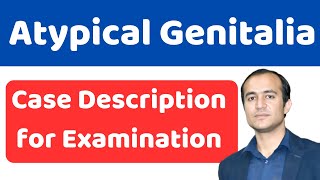 Atypical or ambiguous Genitalia Pediatric Examination Guide  Correct Terms amp Findings Description [upl. by Calista123]