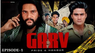 GARV Movie  Episode –1  Salman khan  Arbaaz khan  Bollywood Action Movie  Mr Faizu Present [upl. by Inoek859]