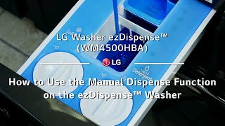 LG Washer ezDispense™  How to Use the Manual Dispense Function on the ezDispense™ Washer [upl. by Krigsman926]