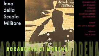 INNO DELLA SCUOLA MILITARE Accademia di Modena  arr Ilio Volante [upl. by Jonna]