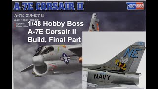 148 Hobby Boss A7E Corsair II Build The Final Part [upl. by Waligore]