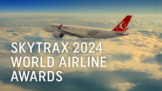 Skytrax 2024 World Airline Awards  Turkish Airlines [upl. by Devina]