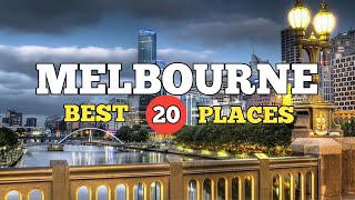 TOP 20 ATTRACTIONS IN MELBOURNE  MELBOURNE TRAVEL GUIDE 2022 [upl. by Baten]