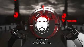 GATTÜSO  One More Time [upl. by Adiaroz]