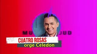 Cuatro Rosas  Jorge Celedon [upl. by Osi]