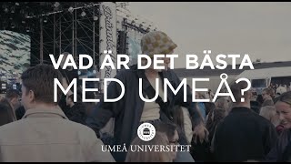 Vad är det bästa med Umeå [upl. by Nylkcaj]