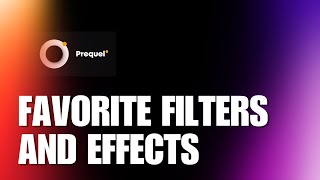 How To Favorite Filters And Effects On Prequel [upl. by Cohla]