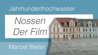 Nossen in der Jahrhundertflut der Mulde Kompletter Film [upl. by Oiril]