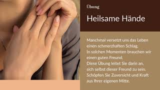 SelbstmitgefühlsÜbung Heilsame Hände [upl. by Elidad]