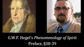 Half Hour Hegel The Complete Phenomenology of Spirit Preface sec 3839 [upl. by Zela966]