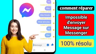 Comment résoudre le problème dimpossibilité denvoyer un message sur Messenger [upl. by Clova]