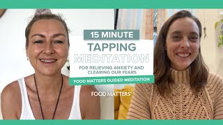 Guided Meditation Tapping for Relieving Anxiety and Clearing our Fears [upl. by Okimuk]