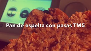 Pan de espelta con pasas  Recetas Thermomix [upl. by Yssak505]