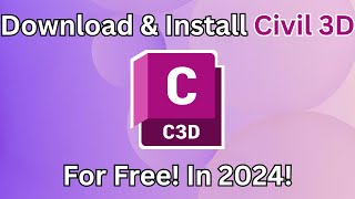 How to Download amp Install Civil 3D 2024 for Free  StepbyStep Tutorial [upl. by Winthorpe969]