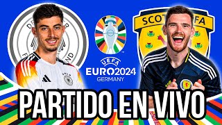 🔴 ALEMANIA vs ESCOCIA  Euro 2024  Partido EN VIVO [upl. by Ettelimay186]