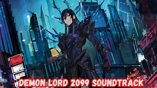 DemonLord 2099 Soundtrack [upl. by Ednil295]