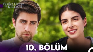 Fazilet Hanım ve Kızları 10 Bölüm [upl. by Aerdnas11]