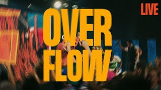 Overflow – Axis Worship Official LIVE Music Video [upl. by Aldin]