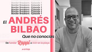 El fundador de Rappi que no conoces  Border Breakers EP01 [upl. by Ailongam]