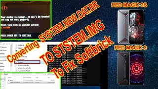 Fixing RedMagic33S by Converting systemnewdatbr to Systemimg [upl. by Balas]