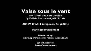 Valse sous le vent by Rousse and Littorie Piano accompaniment ABRSM Saxophone Grade 4 [upl. by Dunc]