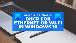 Disable or Enable DHCP for Ethernet or Wi Fi in Windows 10 [upl. by Redleh]