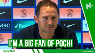 Lampard Im a BIG fan of Pochettino [upl. by Paulette]