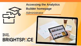 Accessing the Analytics Builder homepage  Administrator [upl. by Brelje]