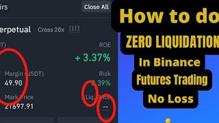 How To Do Zero Liquidation in Binance Futures Trading l No Loss [upl. by Boehike735]