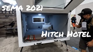 Hitch Hotel  SEMA 2021 [upl. by Nasus]