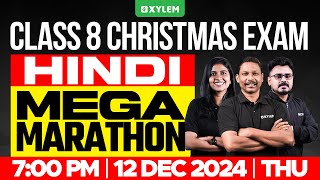 Class 8 Christmas Exam  Hindi  Mega Marathon  Xylem Class 8 [upl. by Roth289]