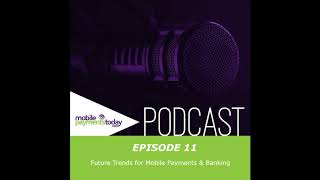 Future Trends for Mobile Payments amp Banking [upl. by Beebe189]