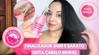 FINALIZADOR BOM E BARATO  DEITA CABELO MURIEL  RESENHA 💖 [upl. by Eecal]