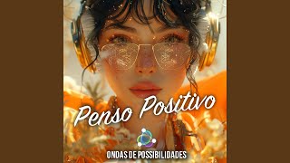 Penso Positivo feat Beats de Felicidades [upl. by Accisej]