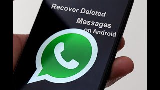 WhatsApp RecoveryHow to Recover Deleted WhatsApp messages on Any Android Devices [upl. by Hartfield877]