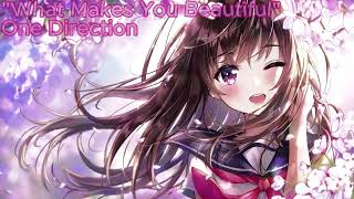 Nightcore  What Makes You Beautiful [upl. by Einnaf]