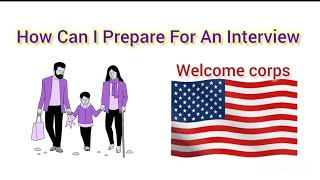 welcome corps certified and interview information refugees usa [upl. by Odlanra553]