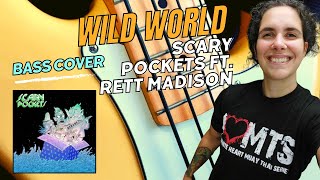 Scary Pockets ft Rett Madison  Wild World Bass Cover [upl. by Onil917]