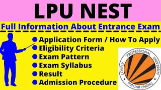 All About LPU NEST Notification Application Out Eligibility Pattern Syllabus Admit Card [upl. by Yentruok]