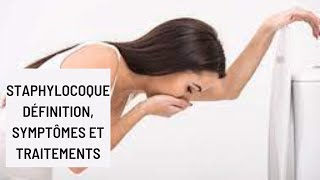 Staphylocoque Définition symptômes et traitements [upl. by Starobin]