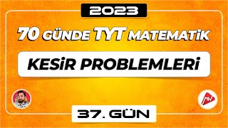 Kesir Problemleri  70 Günde TYT Matematik Kampı  37Gün  2023  merthoca 70gündetyt [upl. by Eidoow416]