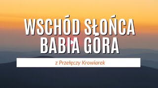 Wschód słońca na Babiej Górze [upl. by Eenitsed]