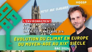 HGGSP  Environnement  exploitation et protection 34  Evolution du climat du MoyenAge au XIXe [upl. by Nahshunn]